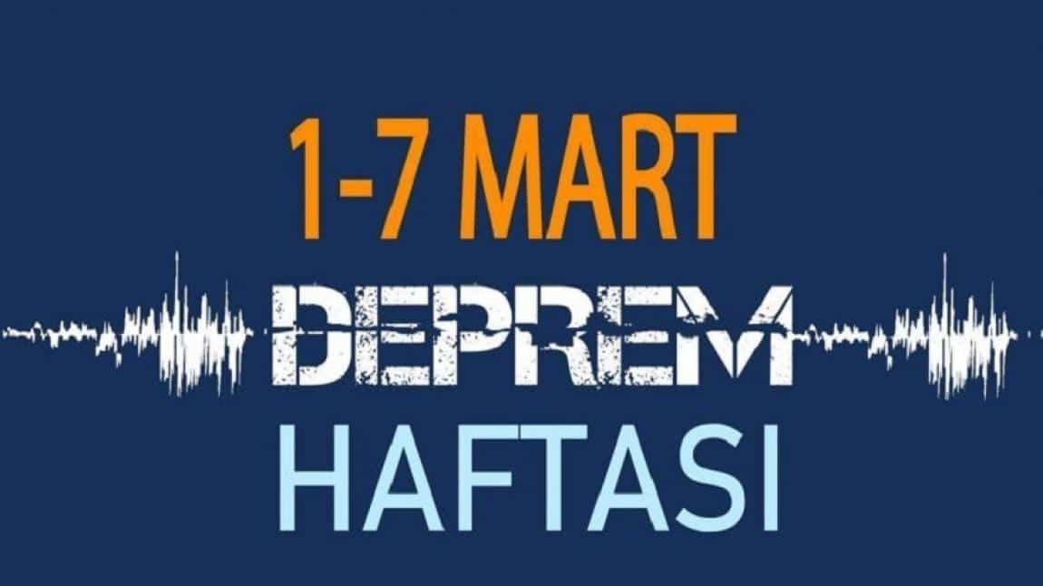1-7 MART DEPREM HAFTASI ETKİNLİKLERİ